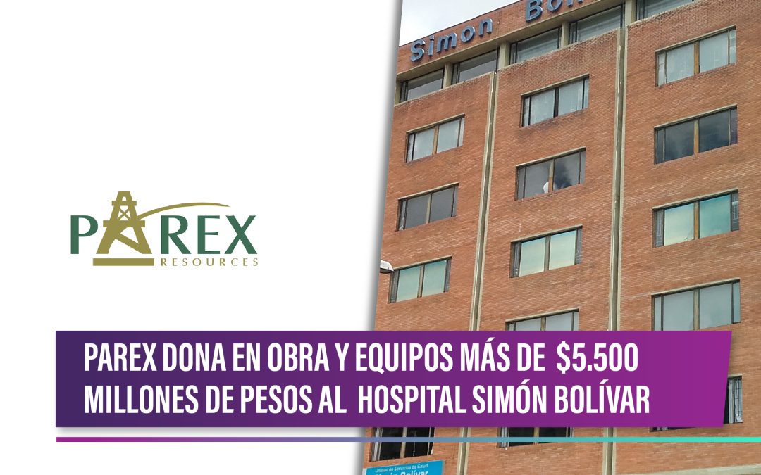 PAREX dona en obra y equipos más de $5.500 millones de pesos al hospital simón bolívar