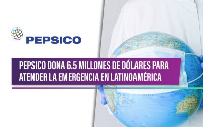 PEPSICO Dona 6.5 millones de dólares para atender la emergencia en latinoamérica